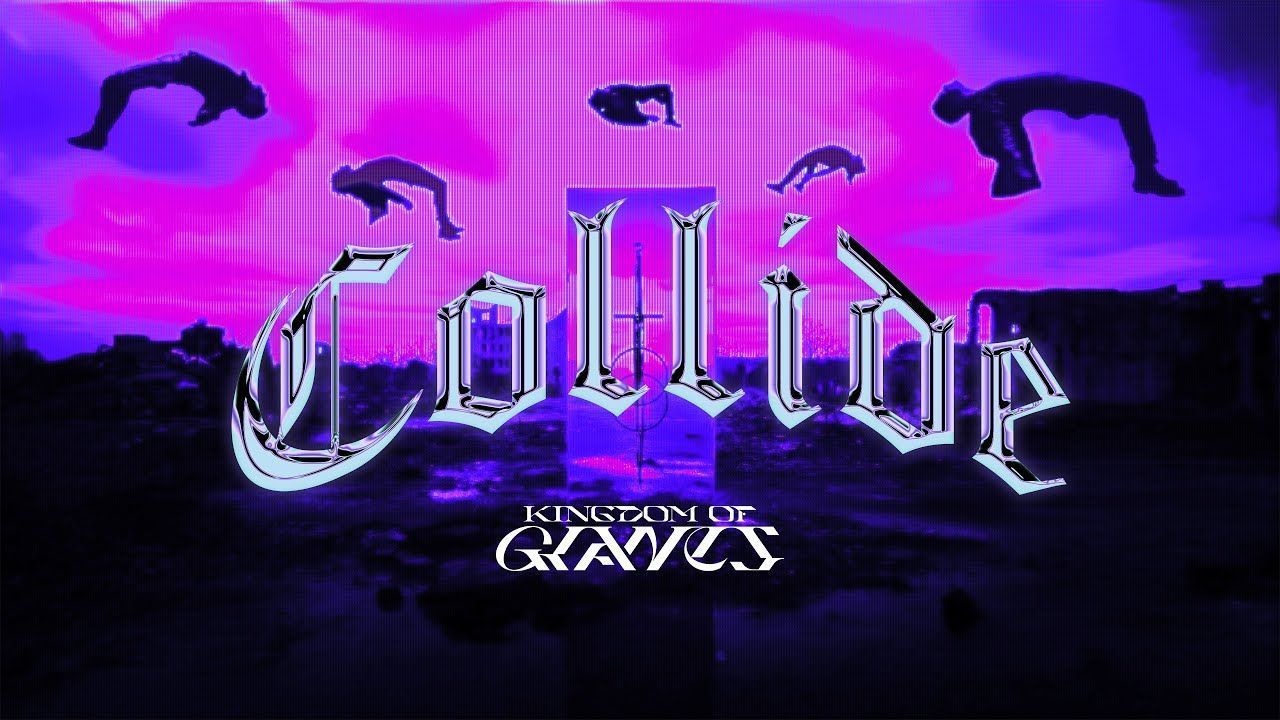 Kingdom Of Giants - Collide (Official)