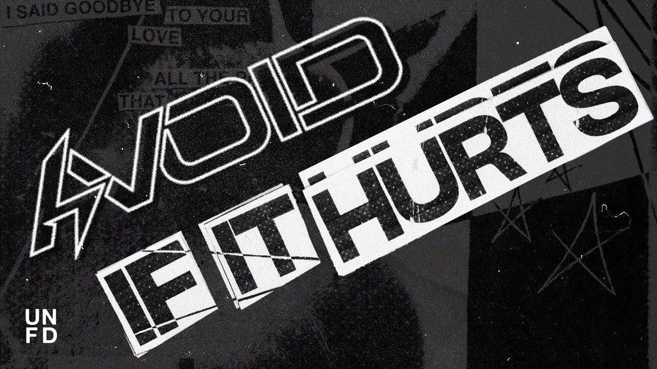Avoid - If It Hurts (Official)