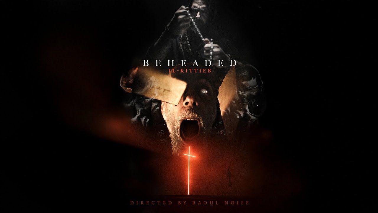 Beheaded - Il-kittieb (Official)