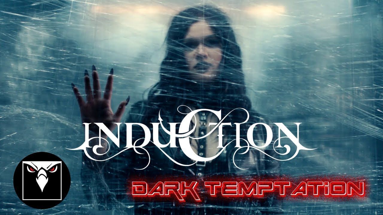 Induction - Dark Temptation (Official)