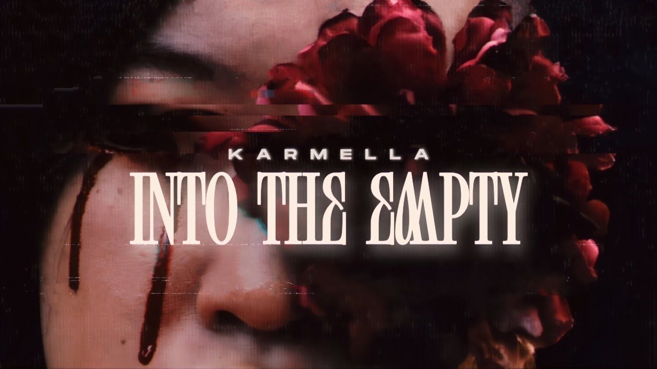 Karmella - Into The Empty (Official)