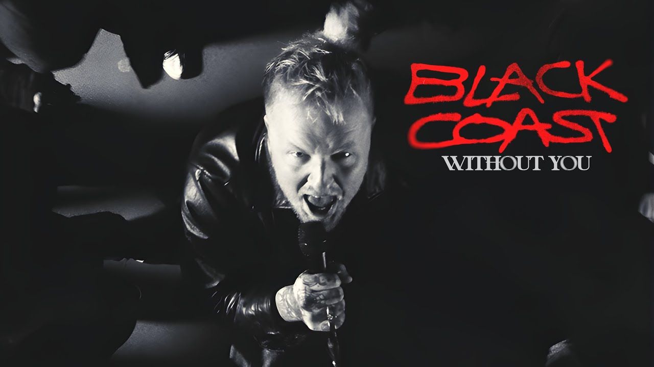 Black Coast - Without You (Official)