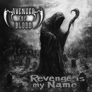 Avenger Of Blood - Revenge Is My Name (EP)