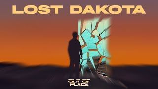Lost Dakota - Out Of Place (Official)