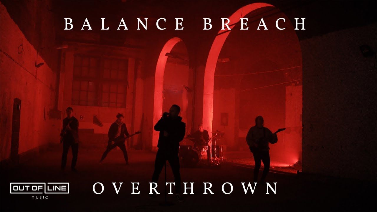 Balance Breach - Overthrown (Official)