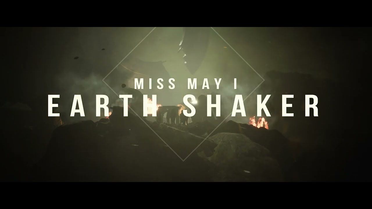 Miss May I - Earth Shaker (Official)