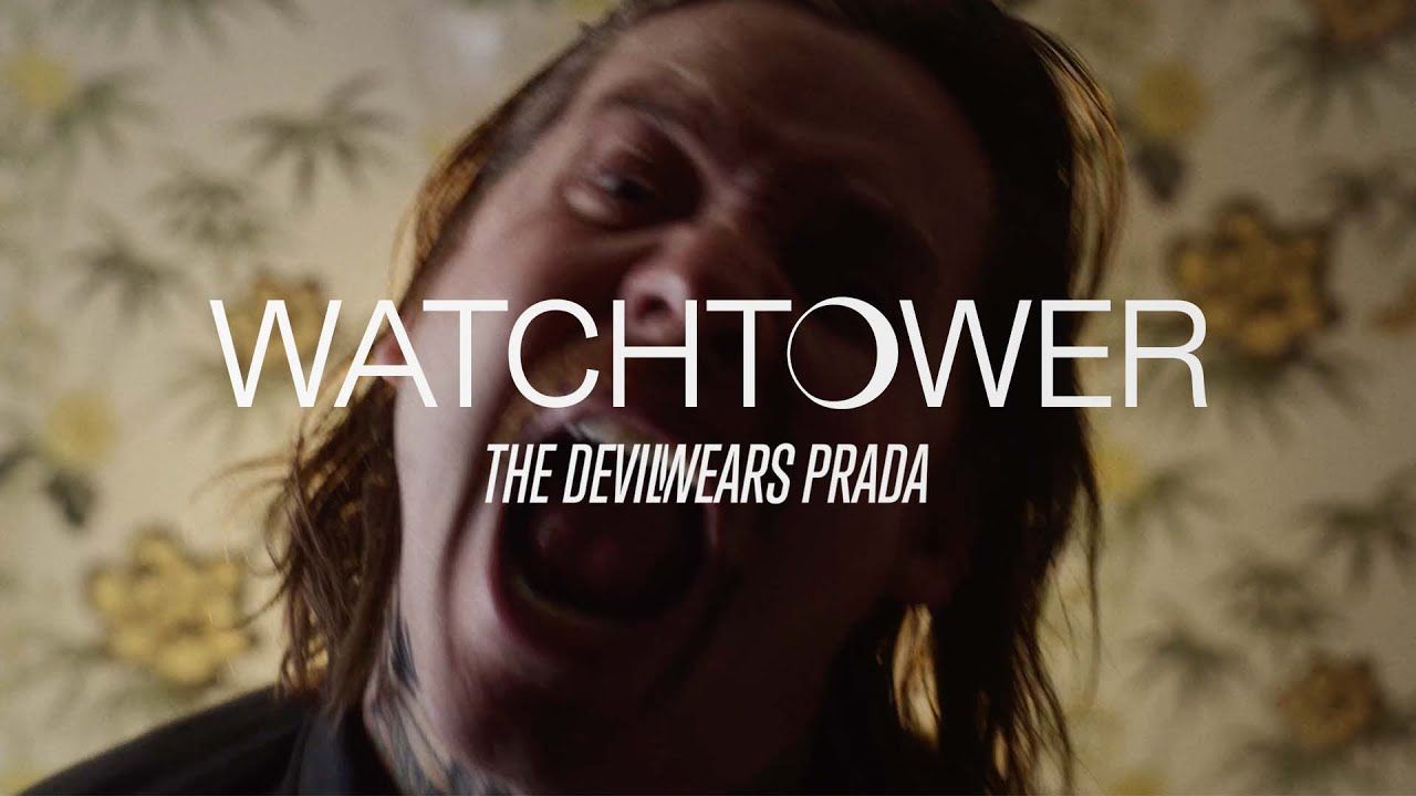 The Devil Wears Prada - Watchtower (Official)