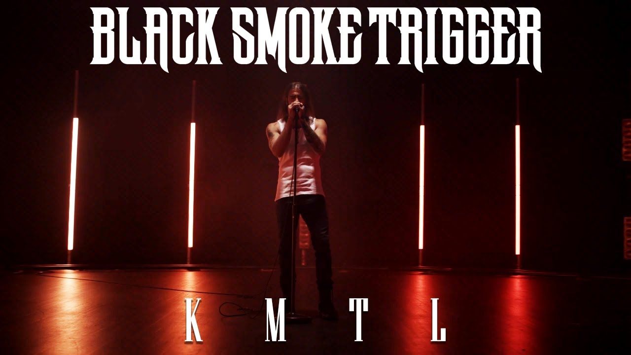 Black Smoke Trigger - K.M.T.L (Official)
