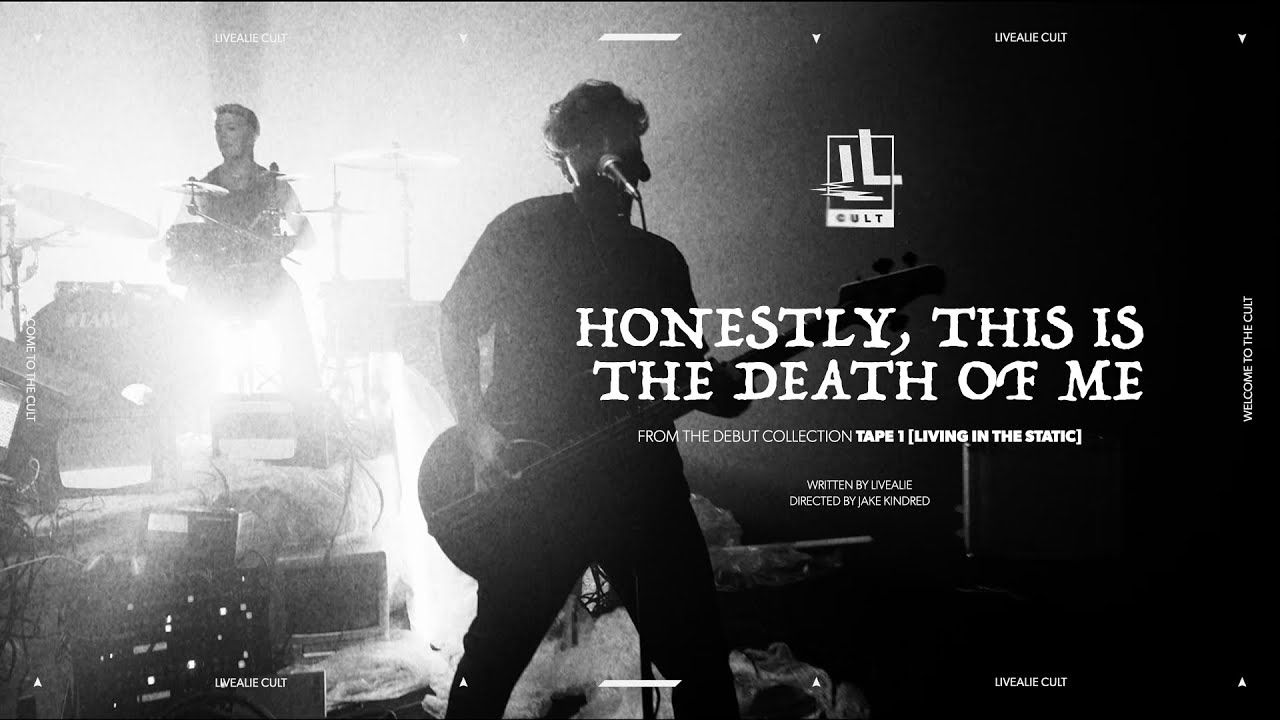 Livealie - Honestly, This Is The Death Of Me (Official)