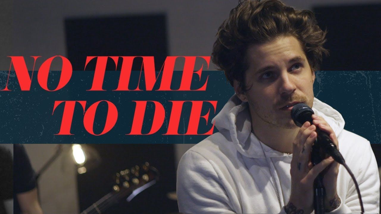 Our Last Night - No Time To Die (Cover Billie Eilish)