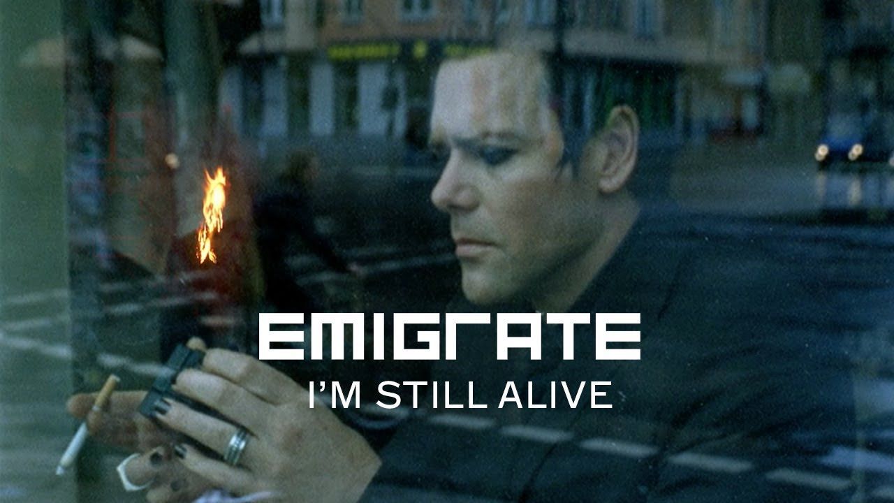 Emigrate - I\'m Still Alive (Official)