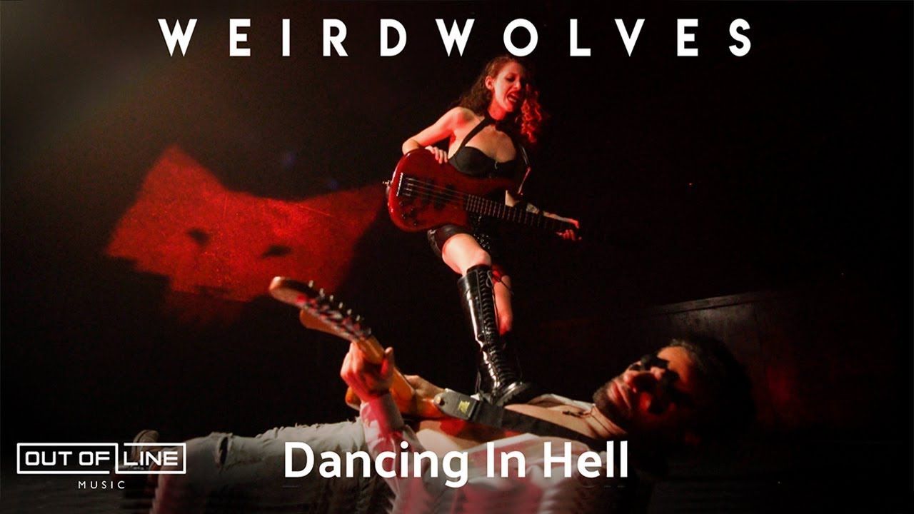 Weird Wolves - Dancing In Hell (Official)