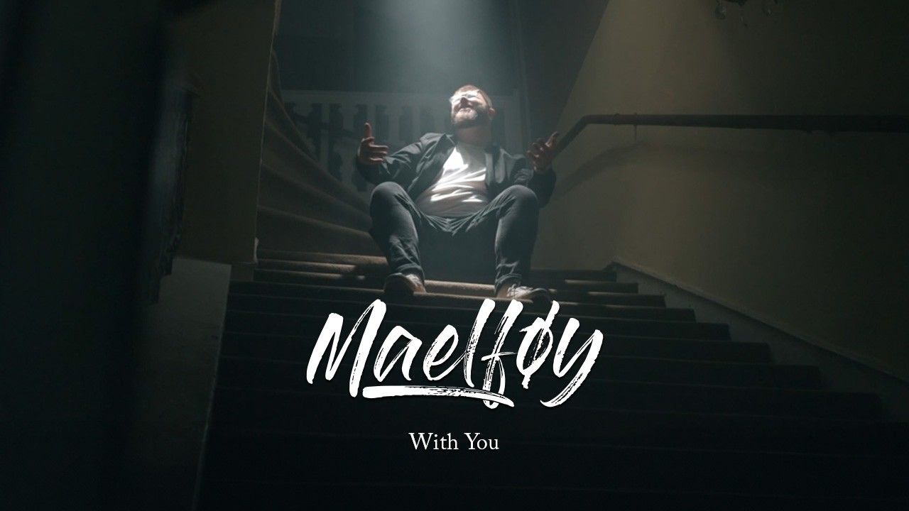 Maelfoy - With You (Official)