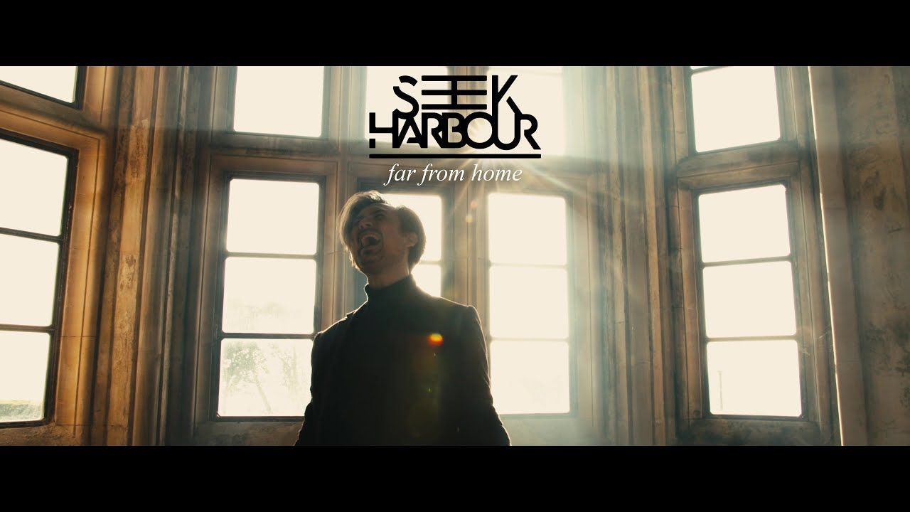 Seek Harbour - Far From Home (Official)