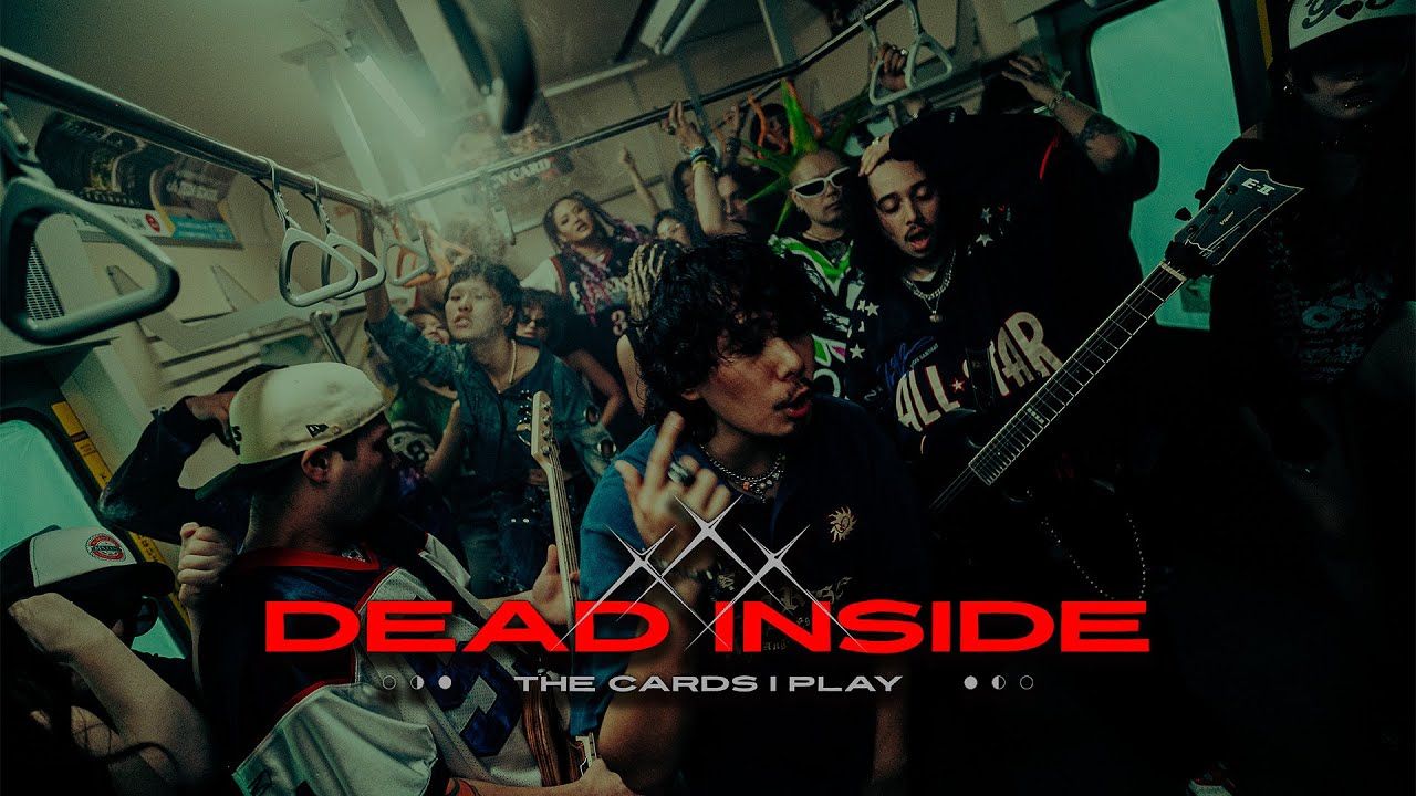 The Cards I Play - Dead Inside (Official)