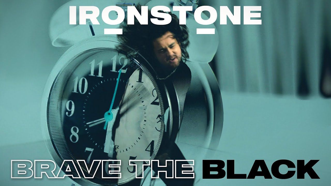Ironstone - Brave The Black (Official)