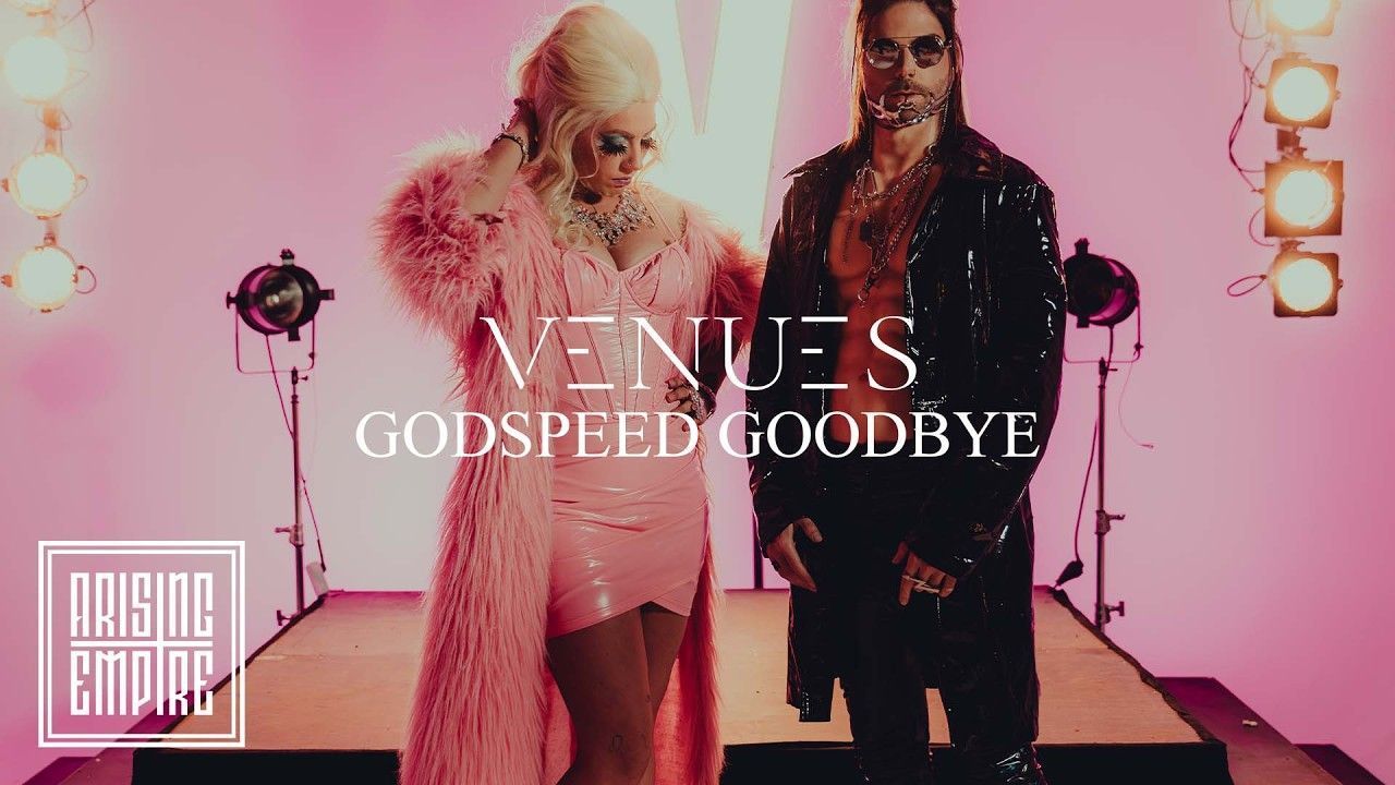 Venues - Godspeed, Goodbye (Official)