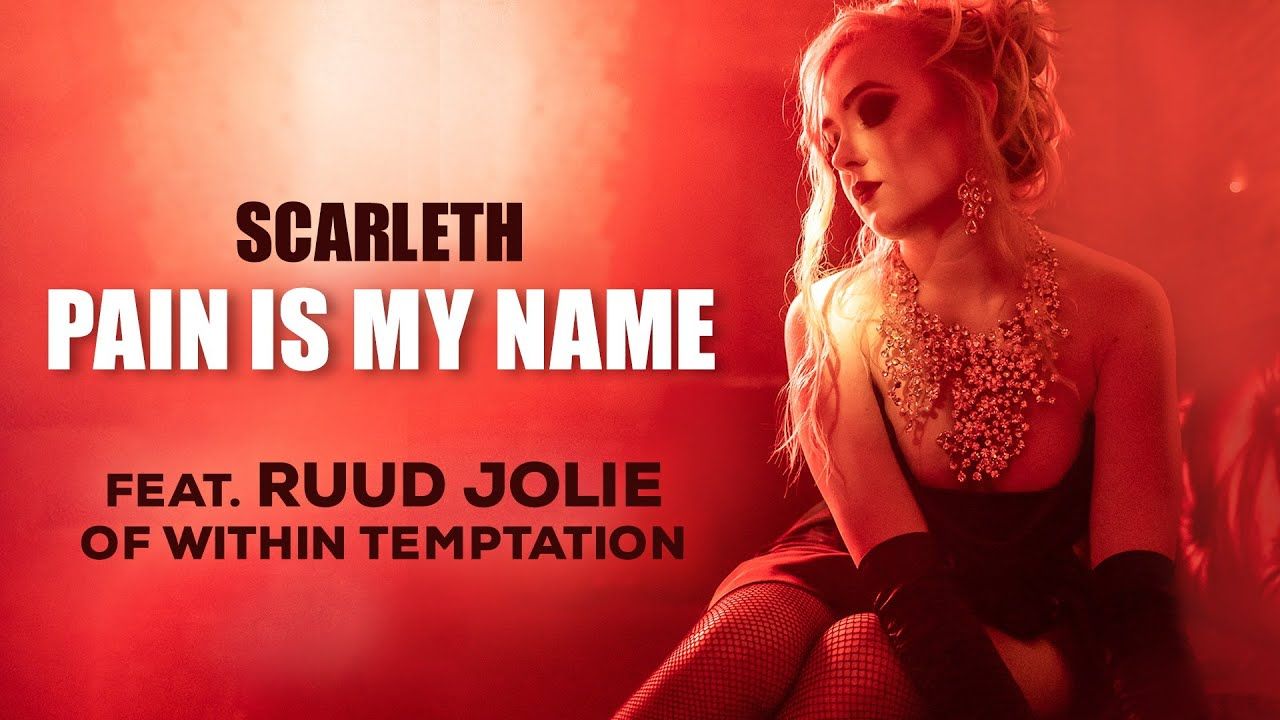 Scarleth feat. Ruud Jolie - Pain Is My Name (Official)