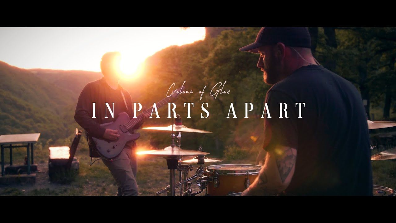 Colour of Glow - In Parts Apart (Official)