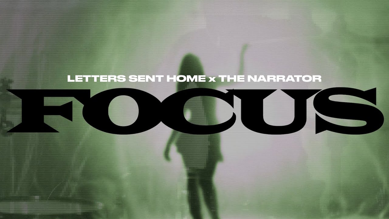 Letters Sent Home - Focus (Official)