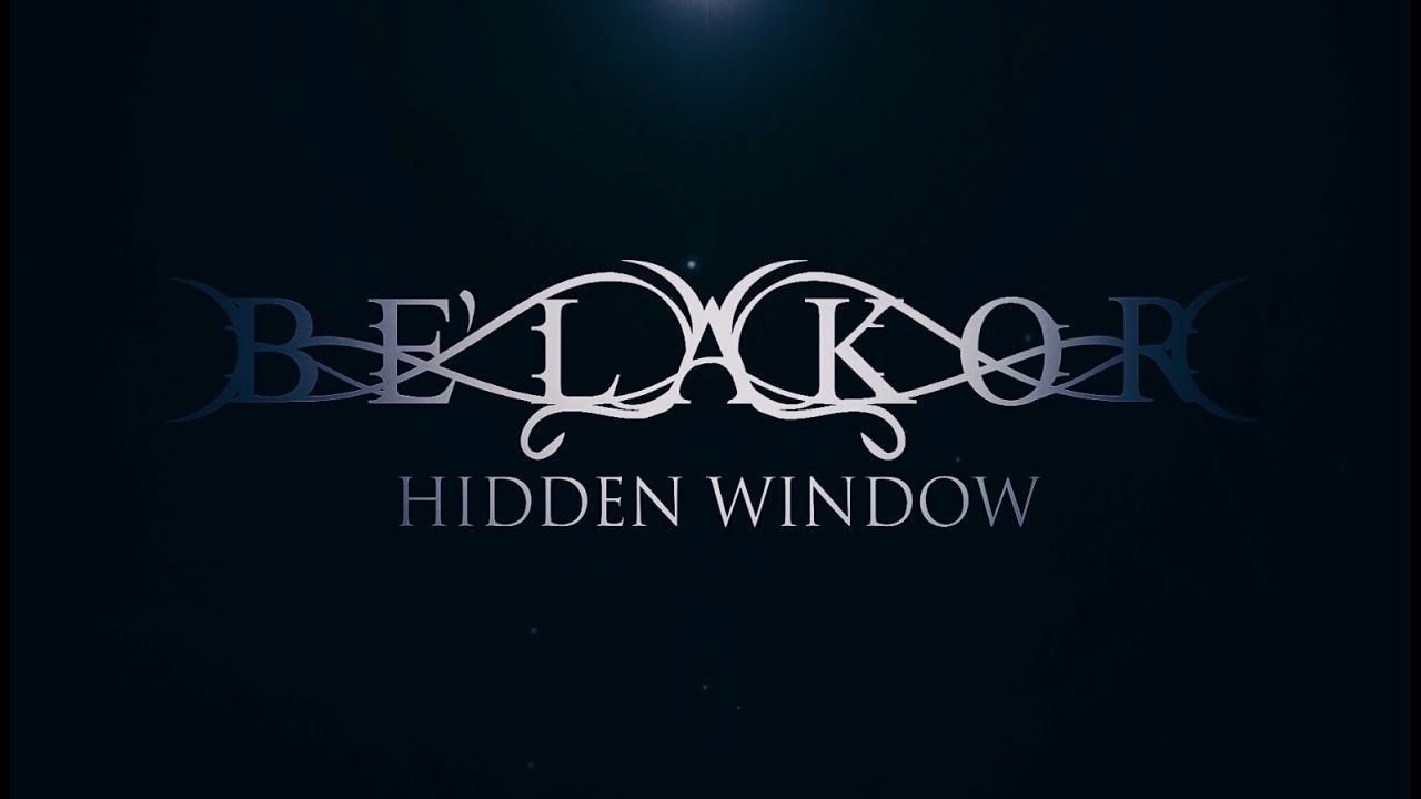 Be\'lakor - Hidden Window (Official)
