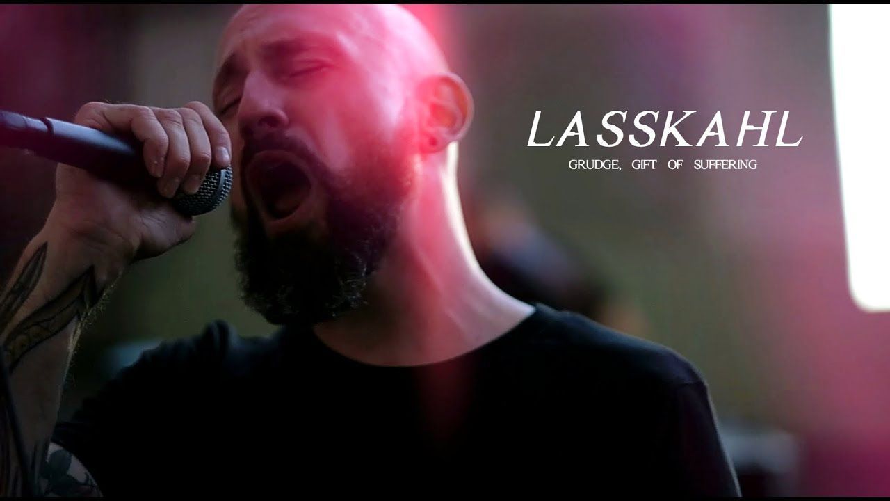 Lasskahl - Grudge, Gift of Suffering (Official)