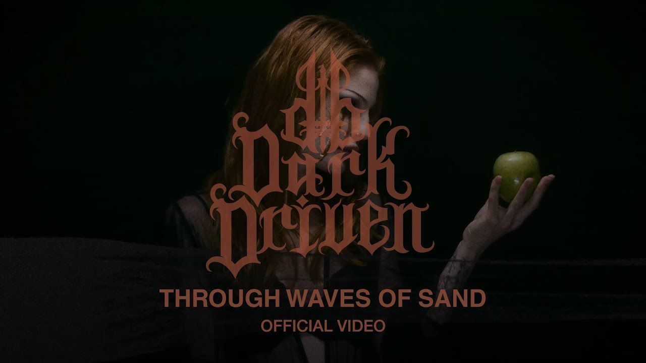 Dark Driven - Through Waves Of Sand (Official)