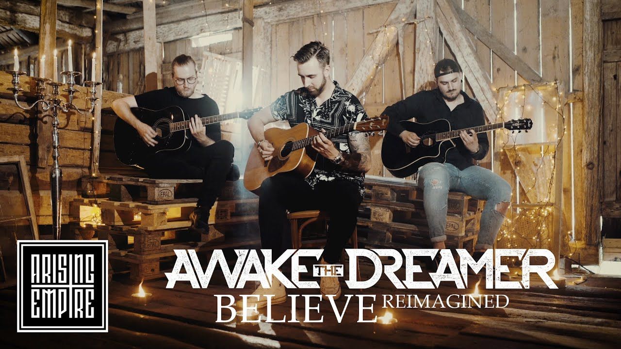 Awake The Dreamer - Believe (Acoustic Official)