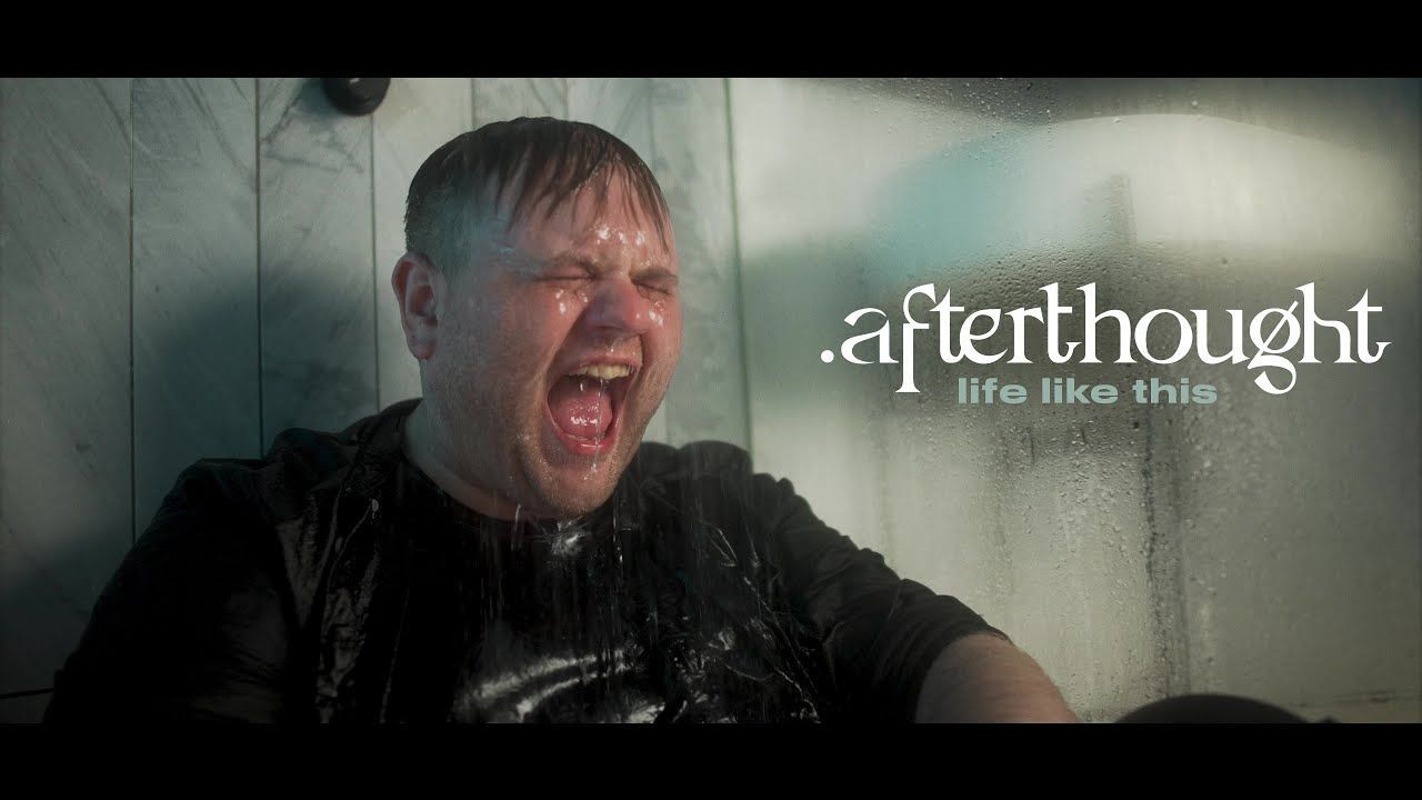 .afterthought - Life Like This (Official)