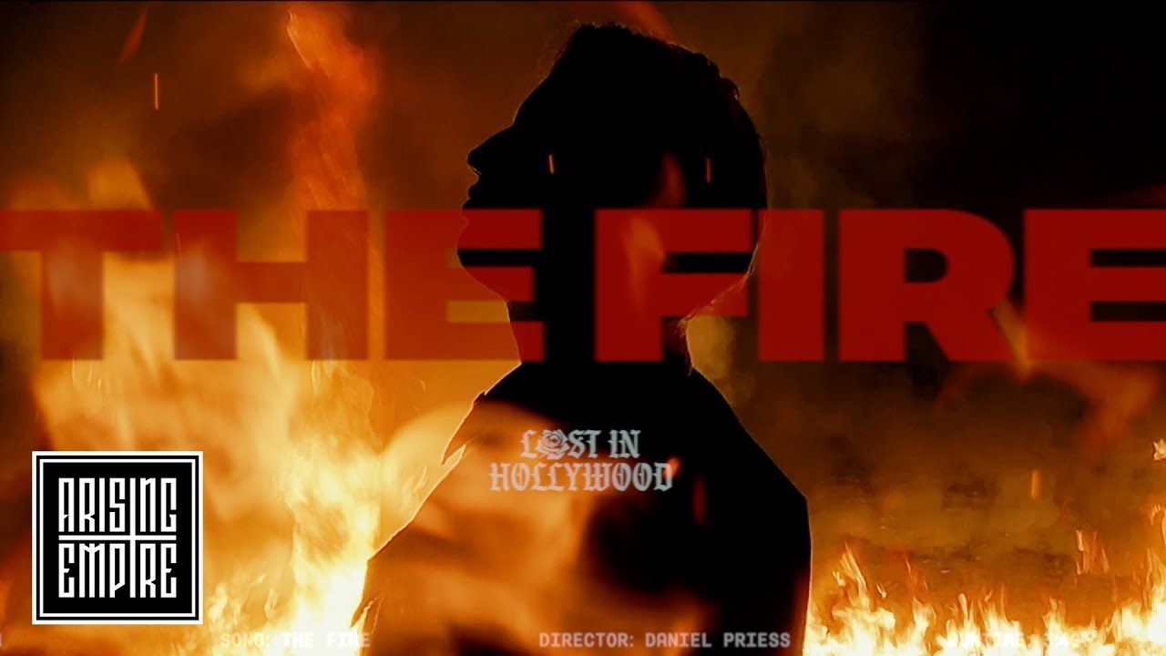 Lost In Hollywood - The Fire (Official)