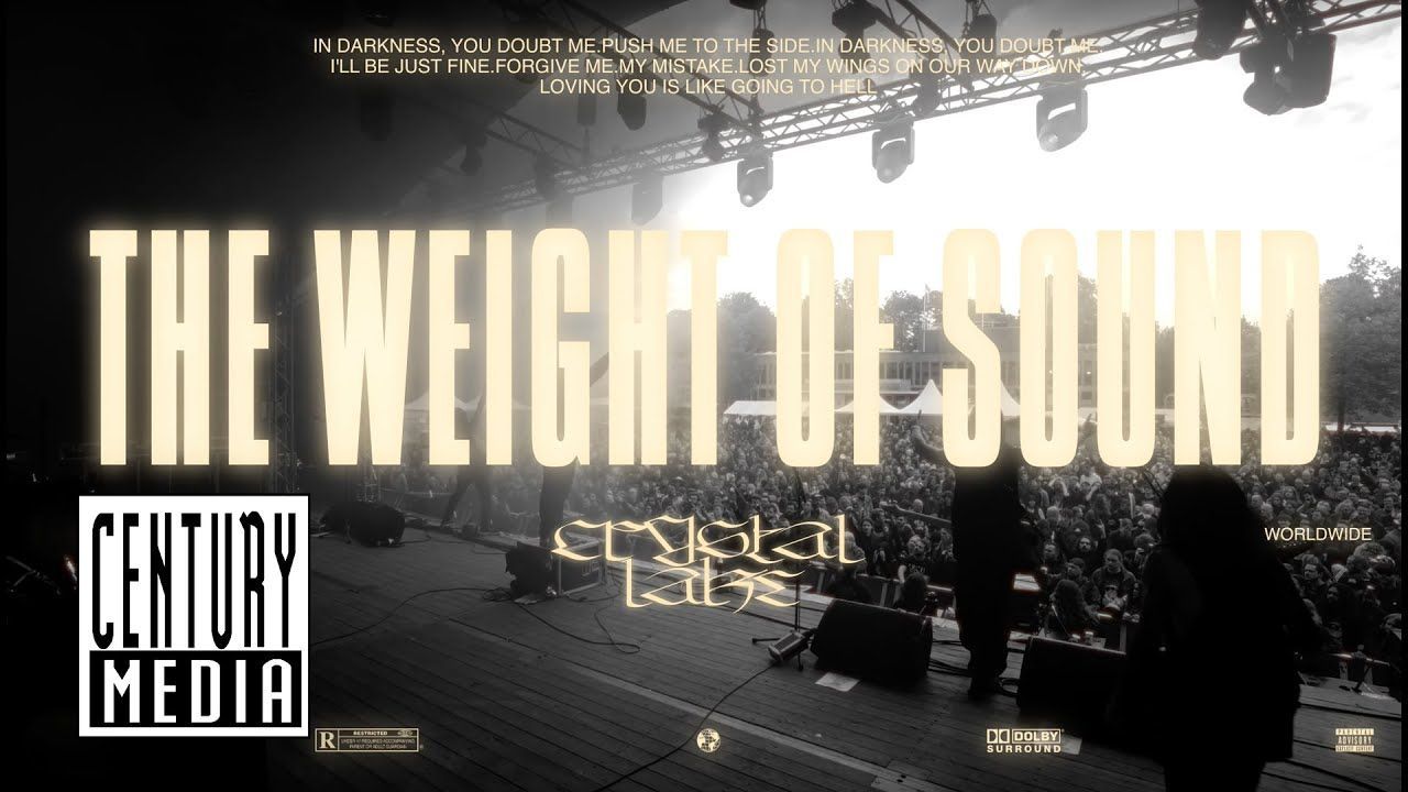 Crystal Lake - The Weight Of Sound (Official)