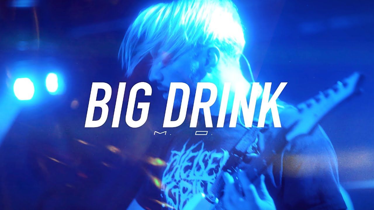 Big Drink - M.O. (Official)