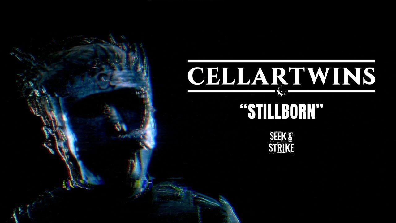 Cellar Twins - Stillborn (Official)