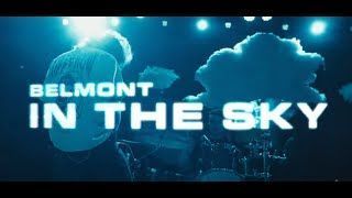 Belmont - In The Sky (Official)