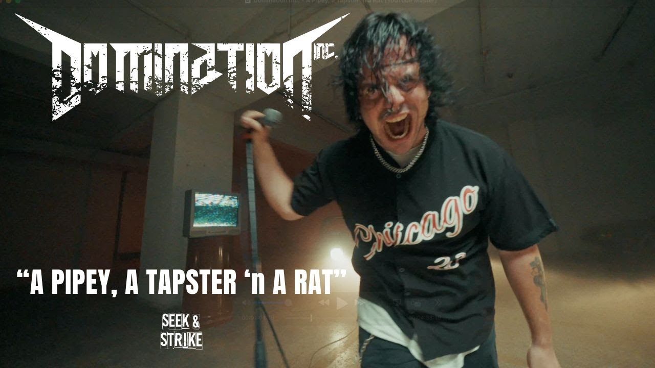 Domination Inc. - A Pipey, A Tapster \'n A Rat (Official)