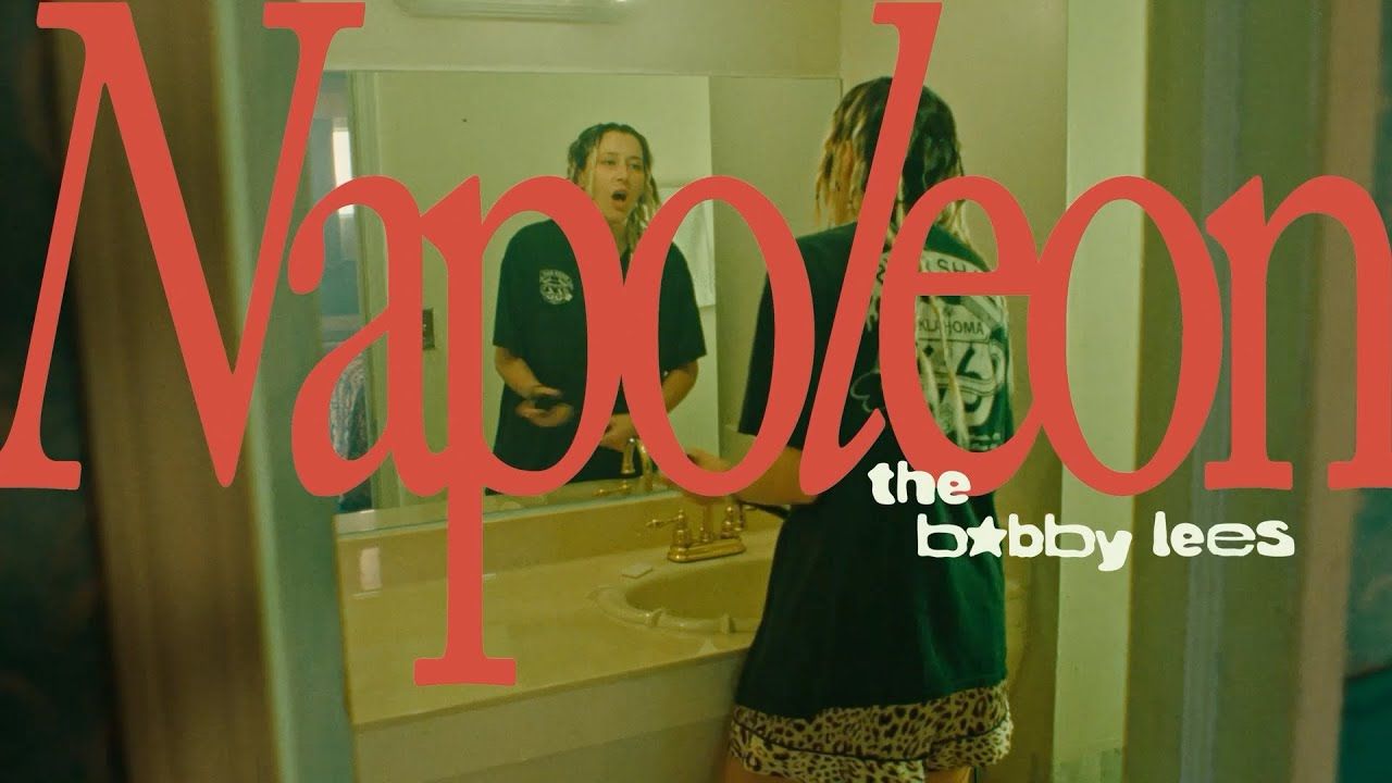 The Bobby Lees - Napoleon (Official)