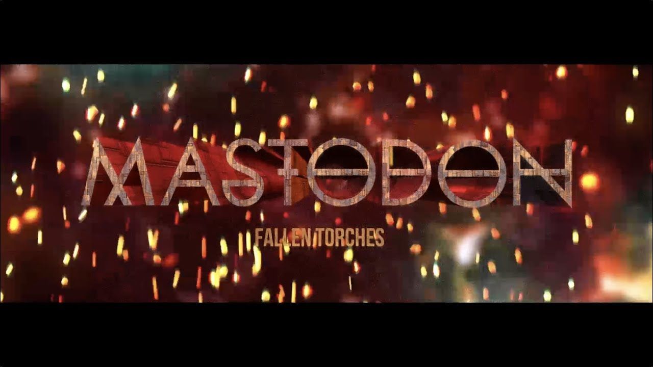 Mastodon - Fallen Torches (Official)