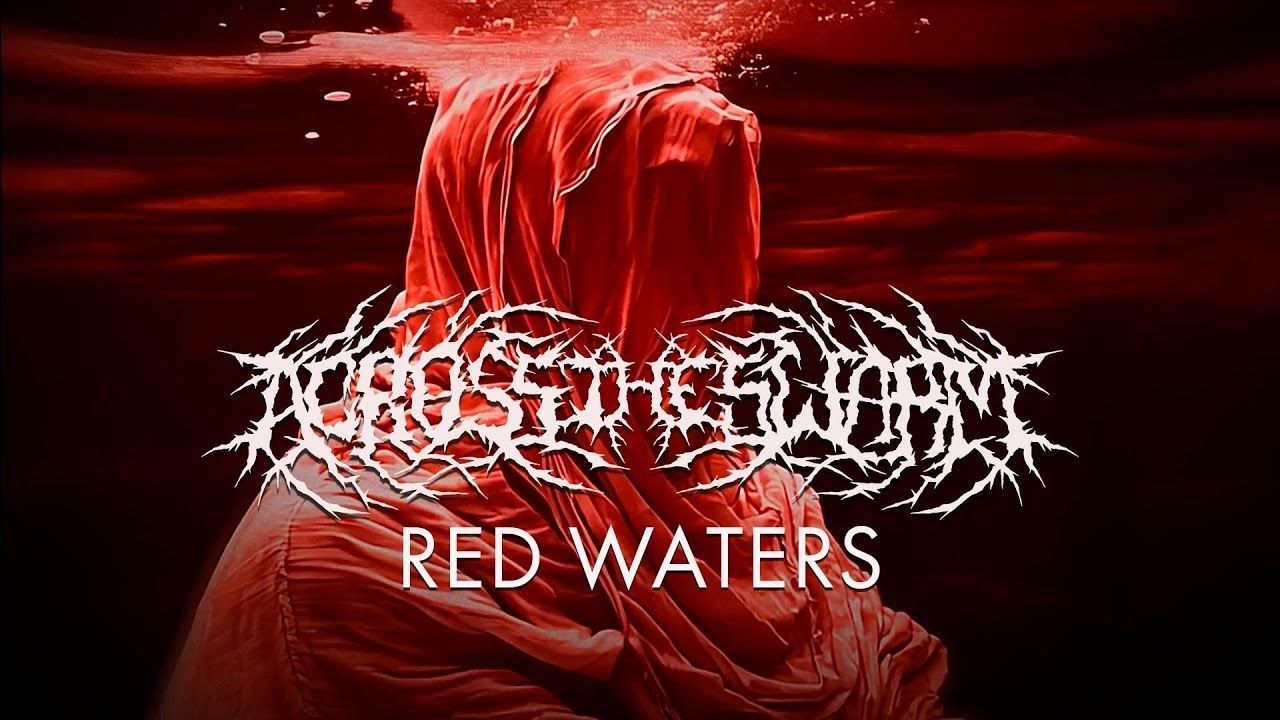 Across The Swarm - Red Waters (Official)