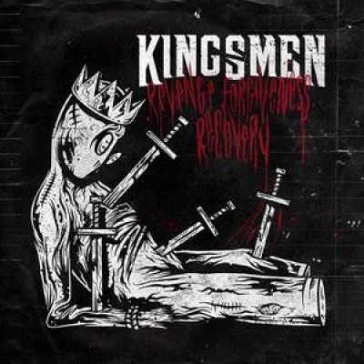 Kingsmen - Revenge. Forgiveness. Recover
