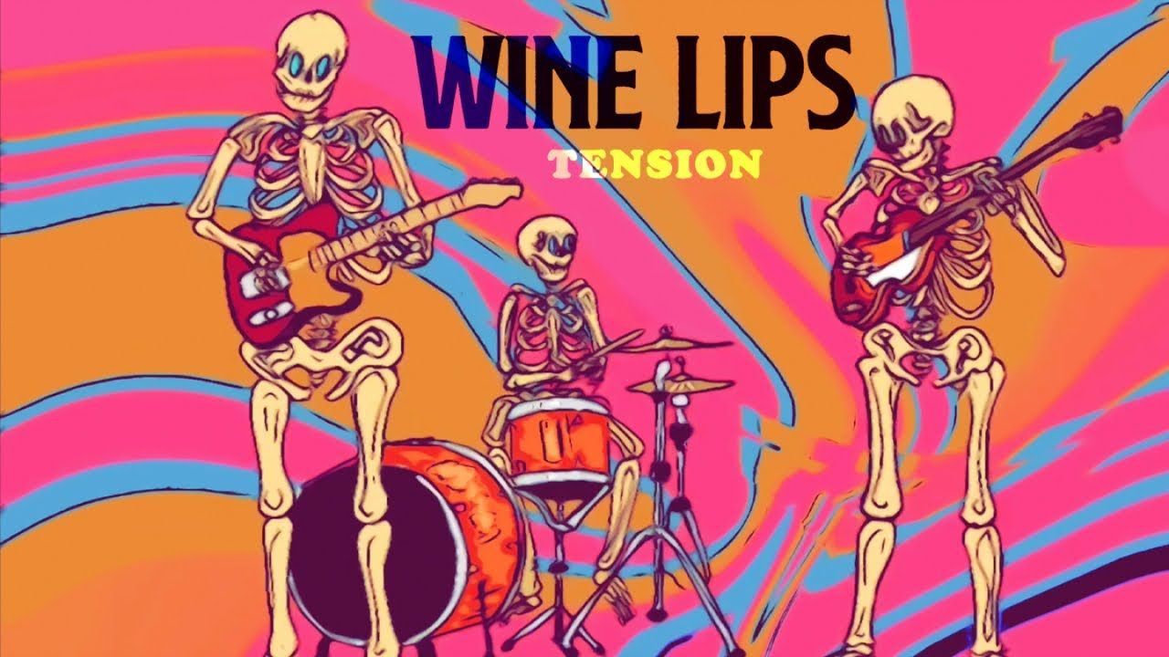 Wine Lips - Tension (Official)