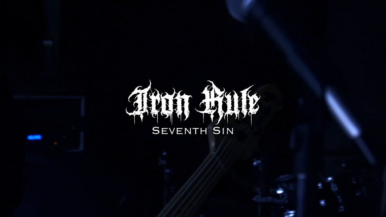 Iron Rule - Seventh Sin (Official)