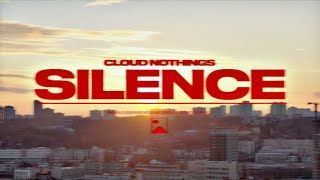 Cloud Nothings - Silence (Official)