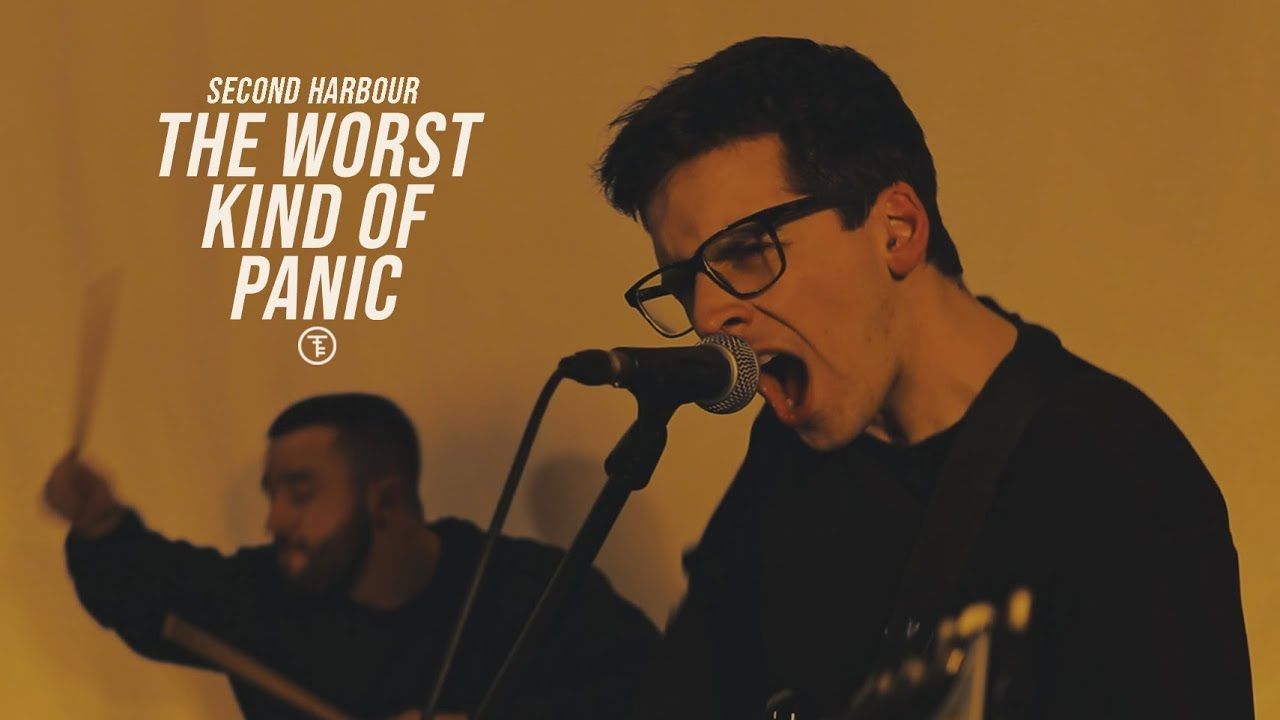 Second Harbour - The Worst Kind Of Panic (Official)