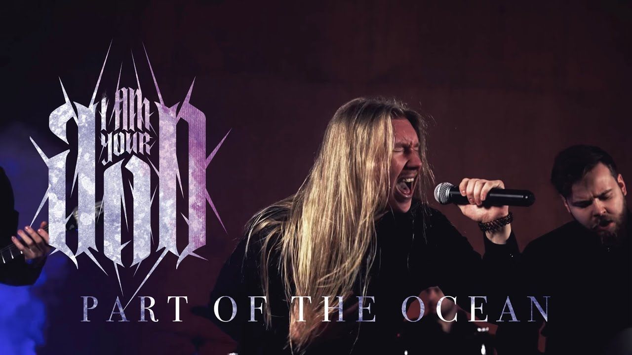 I Am Your God - Part Of The Ocean (Official)