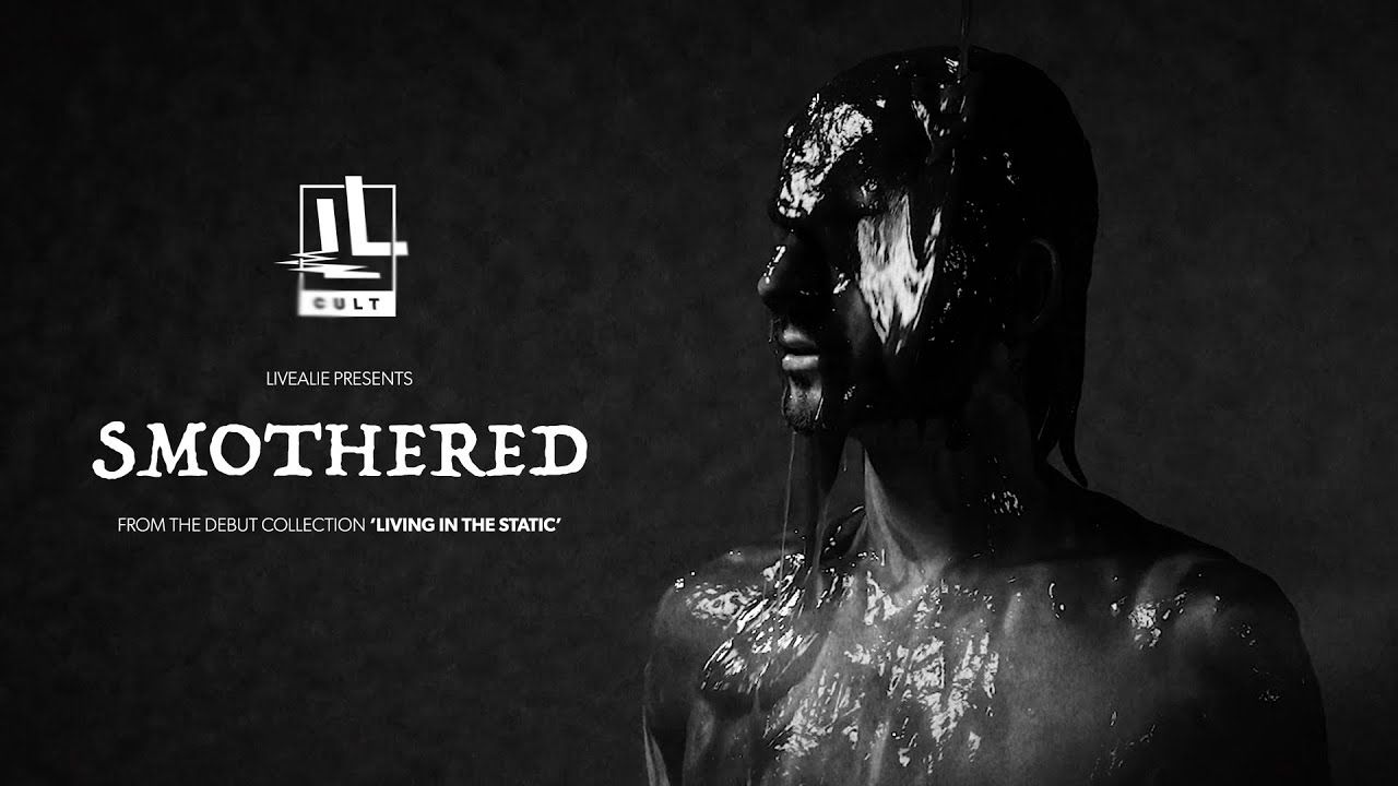 Livealie - Smothered (Official)