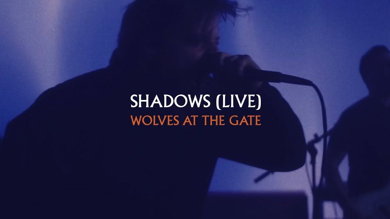 Wolves At The Gate - Shadows (Live 2022)