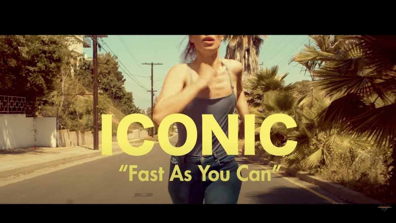 Iconic - Fast As You Can (Official)