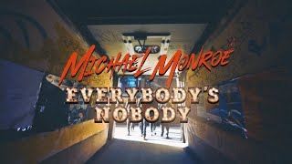 Michael Monroe - Everybody\'s Nobody (Official)
