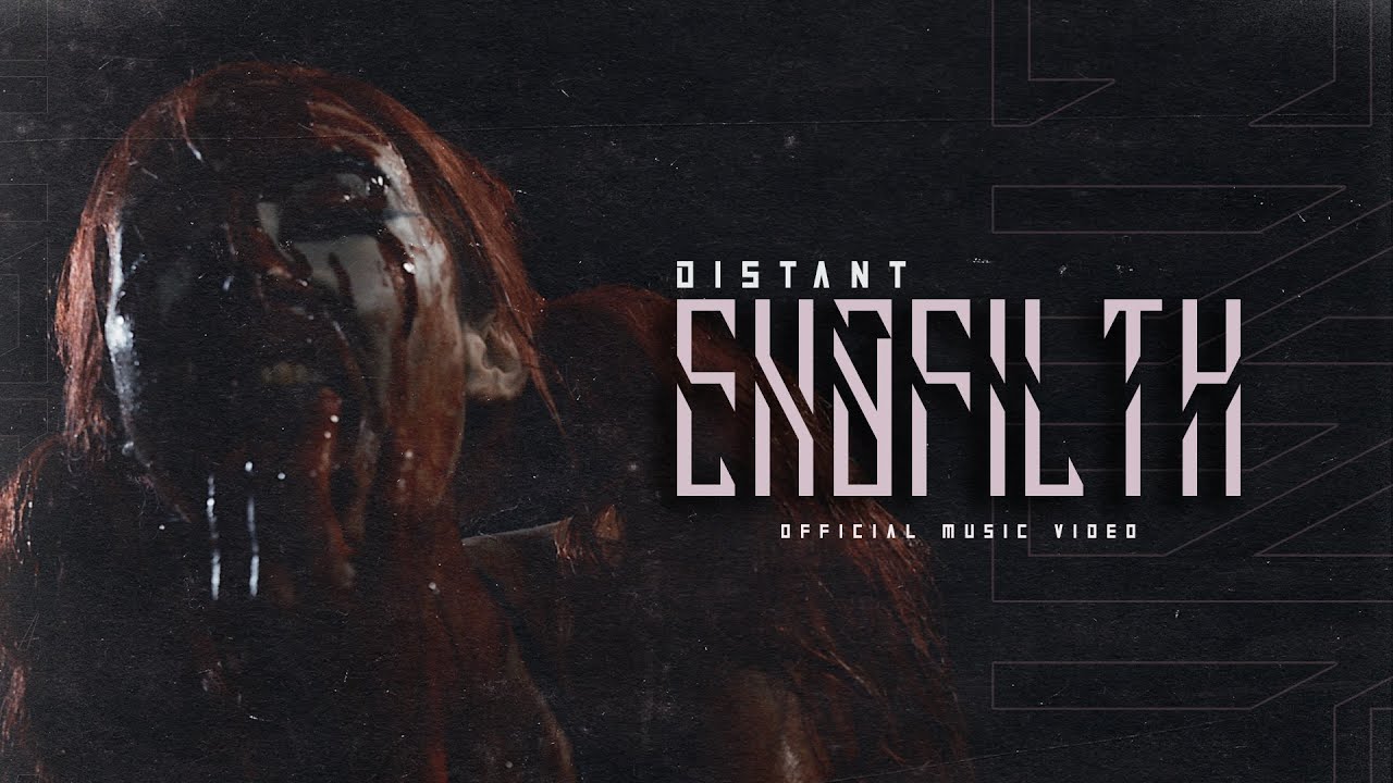 Distant - Exofilth (Official)