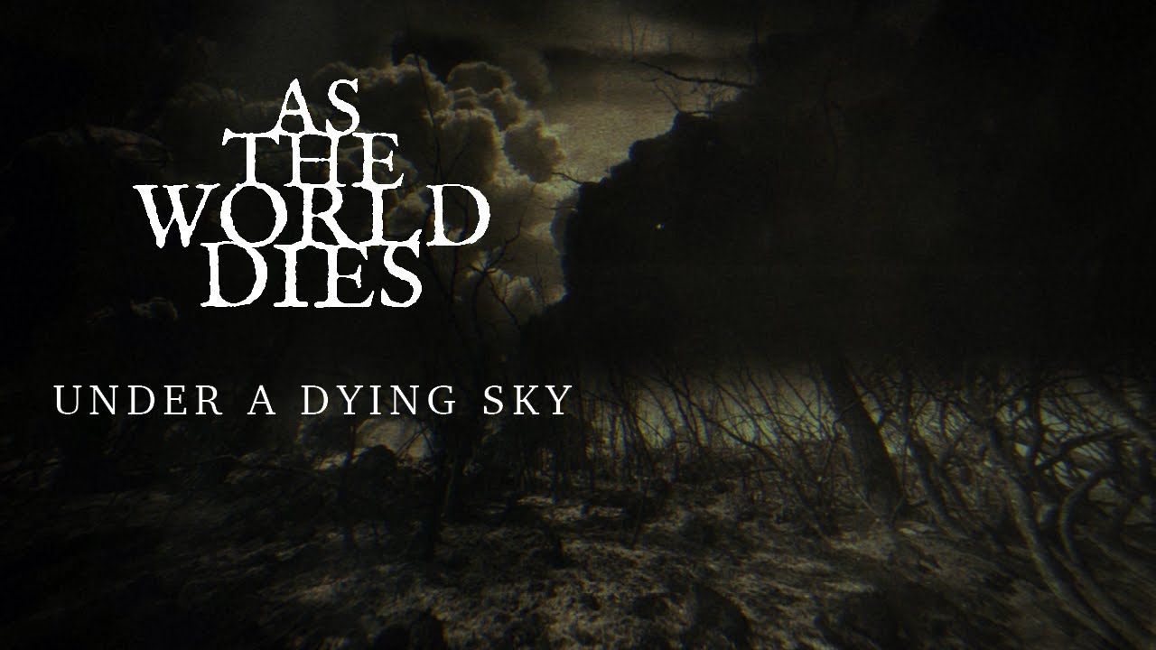 As The World Dies - Under A Dying Sky (Official)